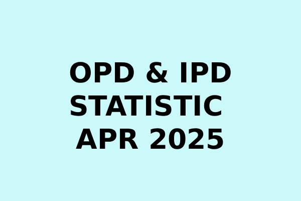OPD & IPD STATISTIC APR 2025
