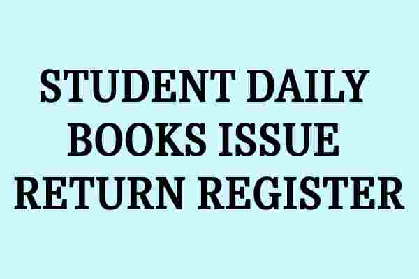 student daily books issue return register