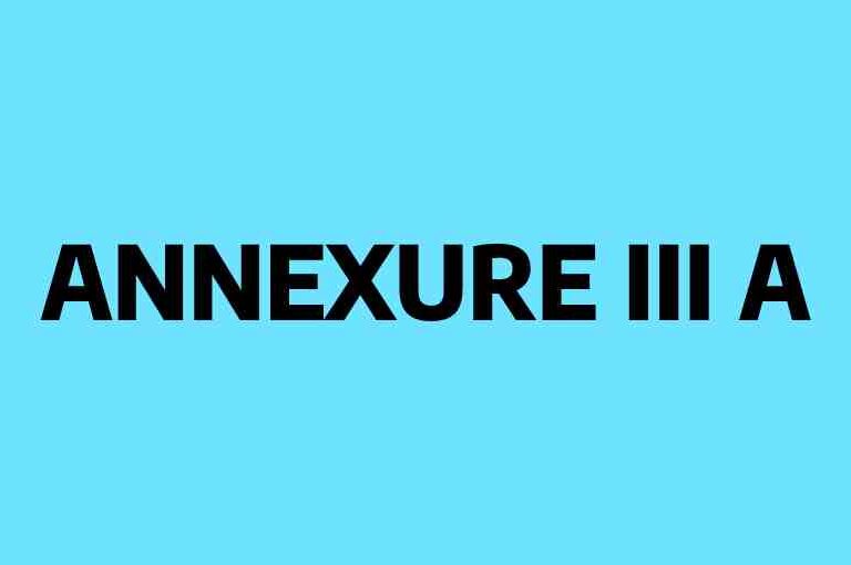 Annexure III A